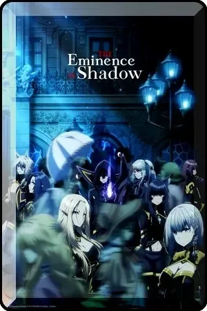 The Eminence in Shadow
